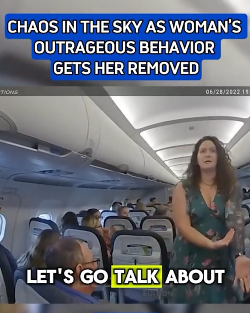 CHAOS IN THE SKY AS WOMAN’S OUTRAGEOUS BEHAVIOR GETS HER REMOVED