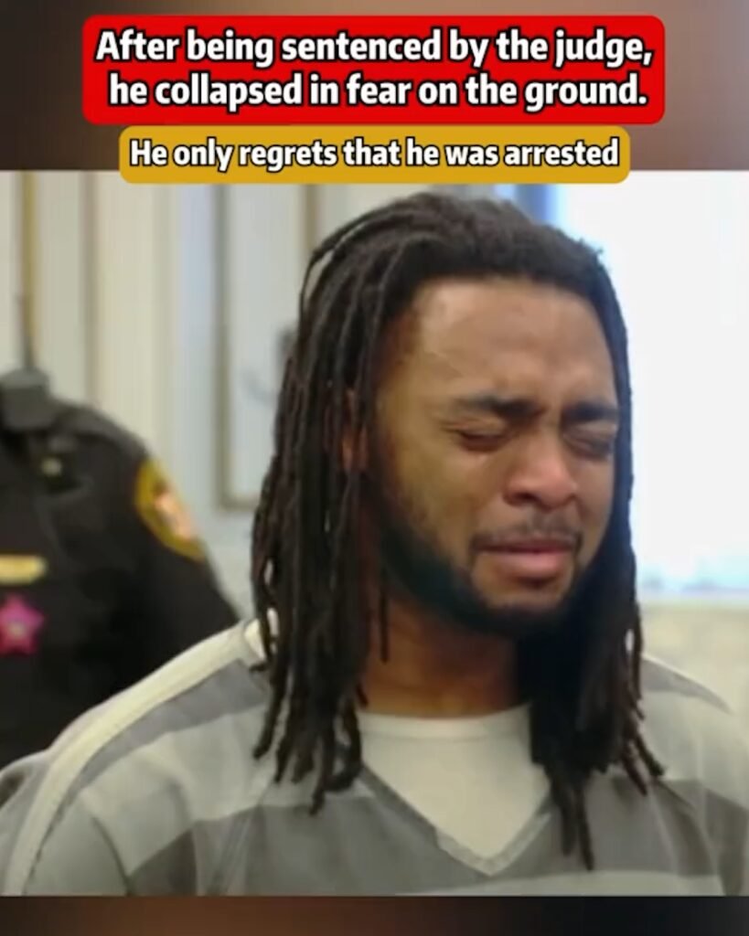 AFTER BEING SENTENCED BY THE JUDGE, HE COLLAPSED IN FEAR ON THE GROUND. HE ONLY REGRETS THAT HE WAS ARRESTED
