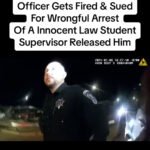 Officer Fired and Sued for Wrongful Arrest of Innocent Law Student