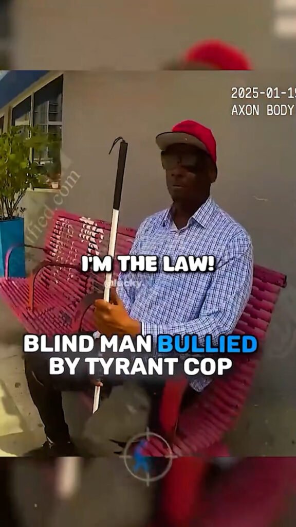 Blind Man Bullied by a Tyrant Cop