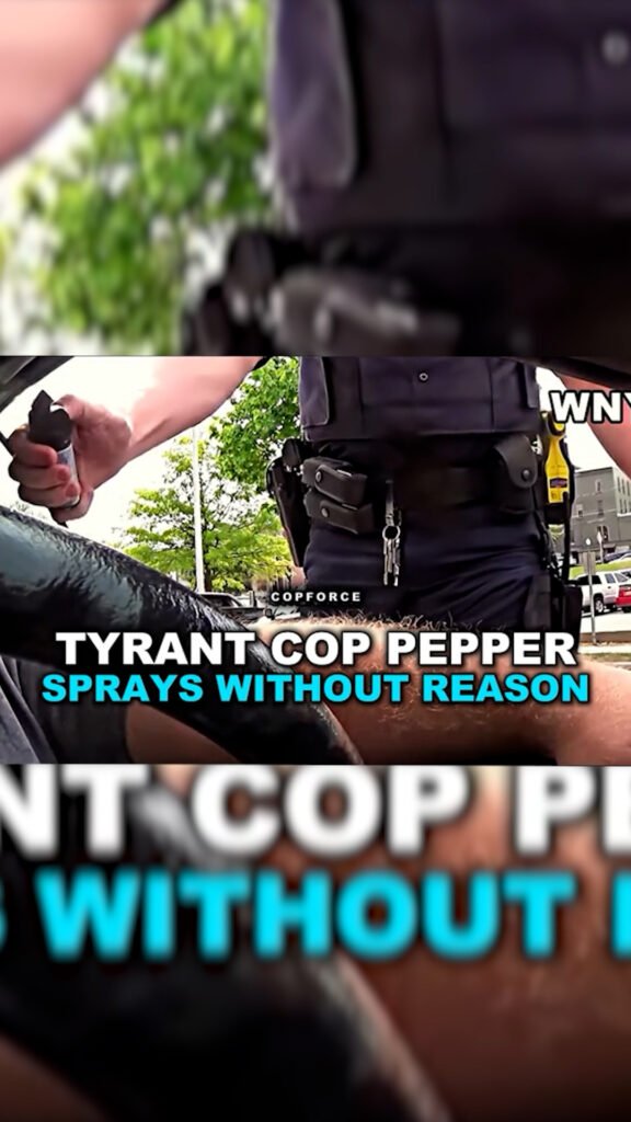 Tyrant Cop Pepper Sprays Without Reason