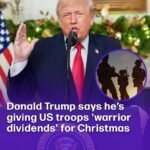 Donald Trump says he is giving US troops warrior dividends for Christmas!