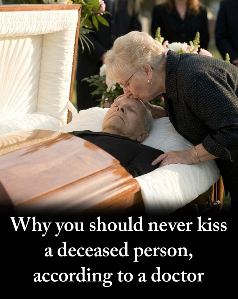 Why Doctors Warn Against Kissing the Deceased: The Medical Risks Few People Talk About
